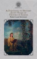 A Footnote to History: Eight Years of Trouble in Samoa