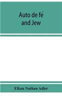 Auto de fe&#769; and Jew