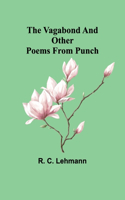 Vagabond and Other Poems from Punch