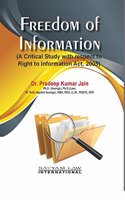 Freedom of Information (A Critical Study with respect to Right to Information Act, 2005)