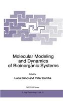 Molecular Modeling and Dynamics of Bioinorganic Systems