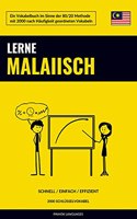 Lerne Malaiisch - Schnell / Einfach / Effizient: 2000 Schlusselvokabel