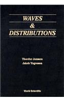 Waves and Distributions