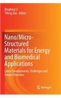 Nano/Micro-Structured Materials for Energy and Biomedical Applications