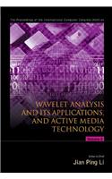 Wavelet Analysis And Its Applications, And Active Media Technology - Proceedings Of The International Computer Congress 2004 (In 2 Volumes)
