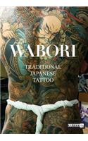 Wabori, Traditional Japanese Tattoo: Classic Japanese Tattoos from the Masters.