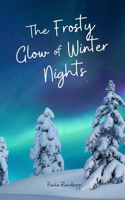 The Frosty Glow of Winter Nights