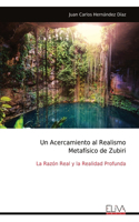 Acercamiento al Realismo Metafísico de Zubiri