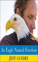 Eagle Named Freedom