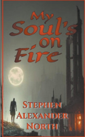 My Soul's On Fire