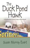 Duck Pond Hawk