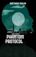 Phantom Protocol: (4 Robert Jonathan)
