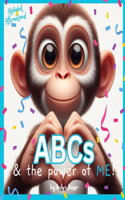 ABCs & the Power of ME!