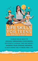 Life Skills for Teens Made Simple