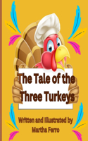 The Tale of the Three Turkeys