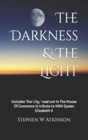 Darkness and The Light