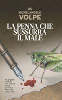 La penna che sussurra il male