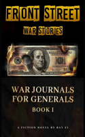 Front Street War Stories