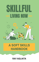 Skillful Living Now