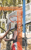 Resilience: 7 Skills To Strengthen Your Life