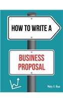 How To Write A Business Proposal