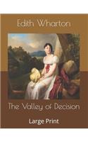 The Valley of Decision: Large Print