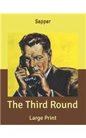 The Third Round: Large Print