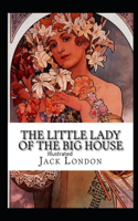 The Little Lady of the Big House Illustrated