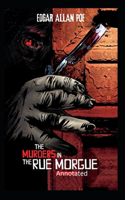 The Murders in the Rue Morgue Annotated