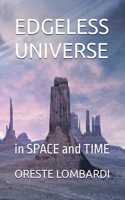 Edgeless Universe: in SPACE and TIME