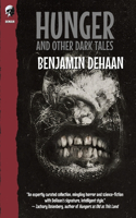 Hunger And Other Dark Tales