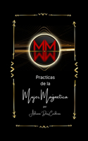 Prácticas de la Mujer Magnética