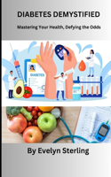 Diabetes Demystified