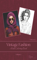 Vintage Fashion - Adult Coloring Book - Volume 1