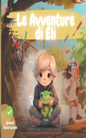 STORIA ISPIRATRICE PER BAMBINI, Le Avventure di Eli