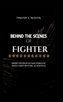 Behind the Scenes of Fighter