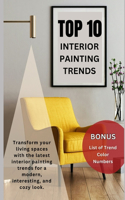 Top 10 Interior Painting Trends