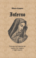 Inferno: Liturgia dell'avvento del signore dei supplizi e degli inganni