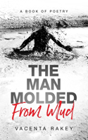 Man Molded From Mud