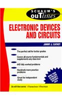 Schaum's Outline of Theory and Problems of Electronic Devices of Circuits (Schaum's Outline Series)