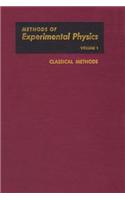 Classical Methods: (1 Methods in Experimental Physics)