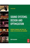 Sound System Design and Optimization: Modern Technoques and Tools for Sound System Design and Alignment