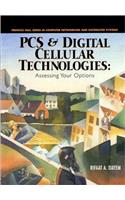 PCS and Digital Cellular Technologies: Assessing Your Options