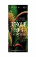 Jungle Trees of Central India : A Field Guide for Tree Spotters