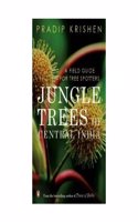 Jungle Trees Of Central India: A Field Guide For Tree Spotters