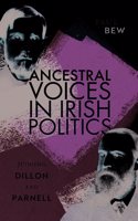 Ancestral Voices in Irish Politics