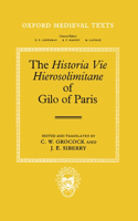 The Historia Vie Hierosolimitane of Gilo of Paris and a Second, Anonymous Author