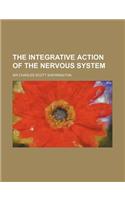 The Integrative Action of the Nervous System