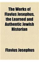 The Works of Flavius Josephus, the Learned and Authentic Jewish Historian (Volume 2)
