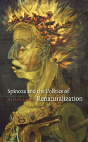 Spinoza and the Politics of Renaturalization